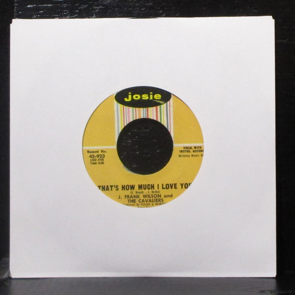 J. Frank Wilson & Cavaliers - Last Kiss / That's How Much I Love You 7" VG+ 45 - Shuga Records