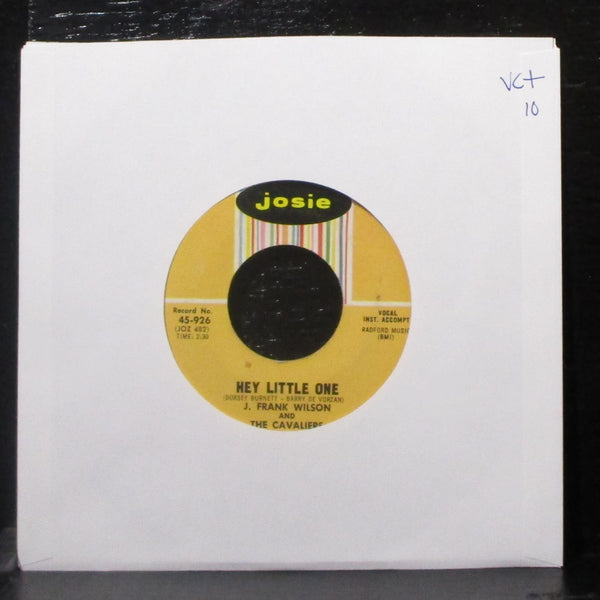 J. Frank Wilson & Cavaliers - Speak To Me / Hey Little One 7" VG+ 45-926 Josie - Shuga Records