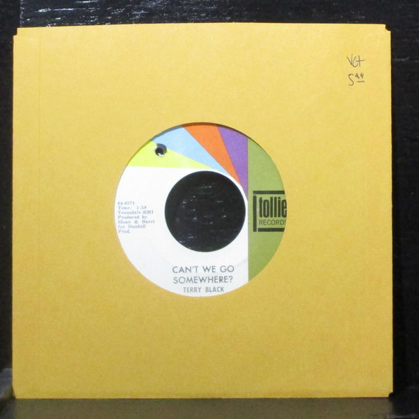Terry Black - Can't We Go Somewhere? / Unless You Care 7" VG+ 45 Tollie T-9026 - Shuga Records