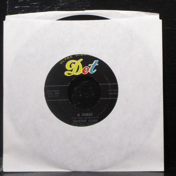 Sanford Clark - A Cheat / Usta Be My Baby 7" VG+ Vinyl 45 Dot 45-15516 USA 1956 - Shuga Records