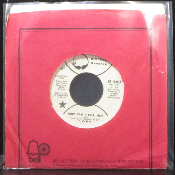 Lobo - How Can I Tell Her 7" VG+ Promo Vinyl 45 Big Tree BT 16,004 USA 1973 - Shuga Records