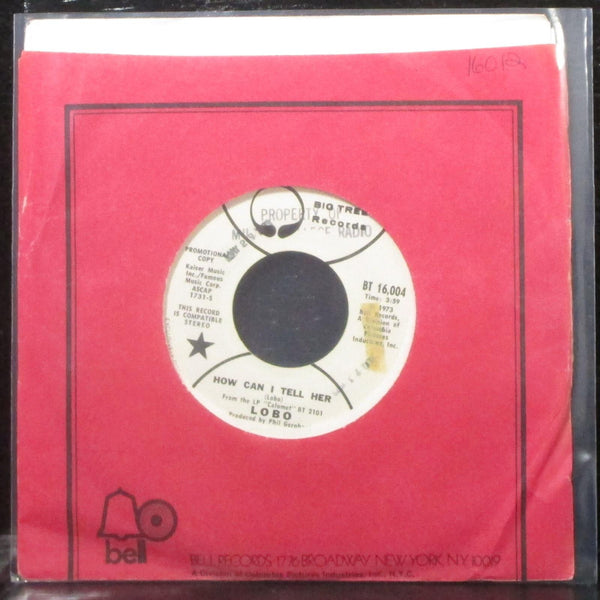 Lobo - How Can I Tell Her 7" VG+ Promo Vinyl 45 Big Tree BT 16,004 USA 1973 - Shuga Records