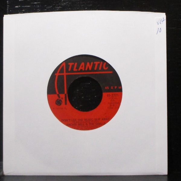 Archie Bell & Drells - Don't Let The Music Slip Away 7" VG+ Vinyl 45 Atlantic - Shuga Records