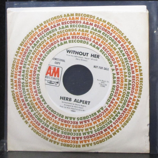 Herb Alpert - Without Her 7" VG+ Promo Vinyl 45 A&M 1065 USA 1972 - Shuga Records