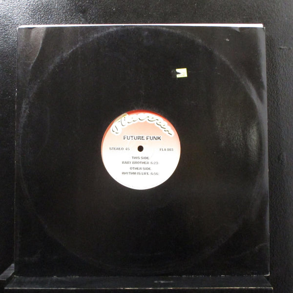 Future Funk - Baby Brother / Rhythm Is Life 12" Mint- FLA 003 Germany 1996 Vinyl - Shuga Records