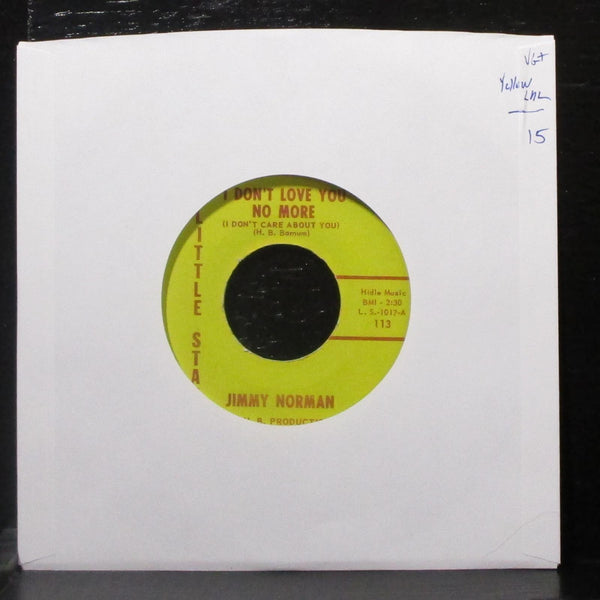 Jimmy Norman - I Don't Love You No More 7" VG+ 45 Little Star 113 yellow label - Shuga Records