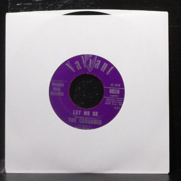 The Cascades - Rhythm Of The Rain / Let Me Be 7" VG+ Vinyl 45 Valiant 6026 USA - Shuga Records