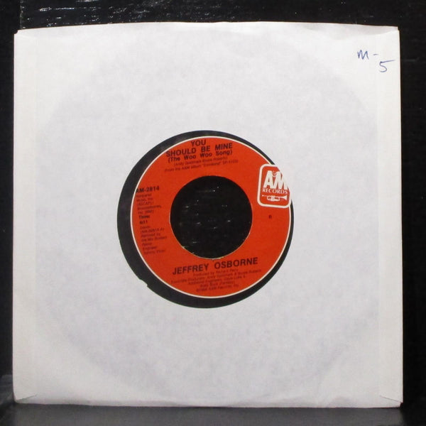 Jeffrey Osborne - You Should Be Mine 7" Mint- Vinyl 45 AM-2814 USA 1986 - Shuga Records