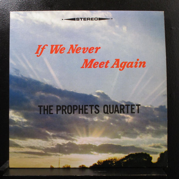 The Prophets Quartet - If We Never Meet Again LP VG+ 90983 Vinyl Record - Shuga Records