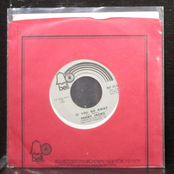 Terry Jacks - If You Go Away / Me And You 7" Mint- Vinyl 45 Bell Bell 45,467 USA - Shuga Records