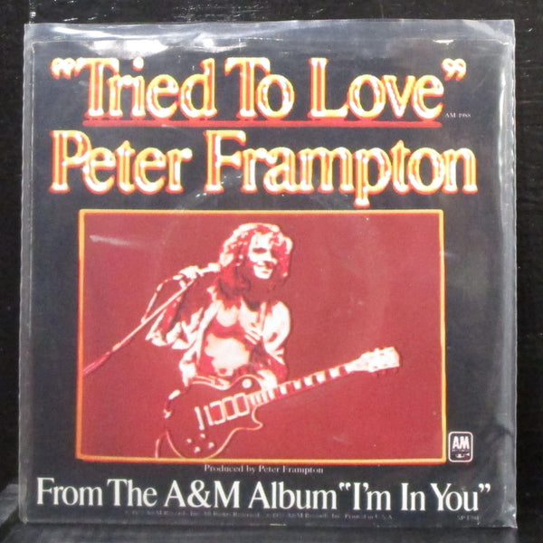 Peter Frampton - Tried To Love / You Don't Have To Worry 7" Mint- Vinyl 45 A&M - Shuga Records