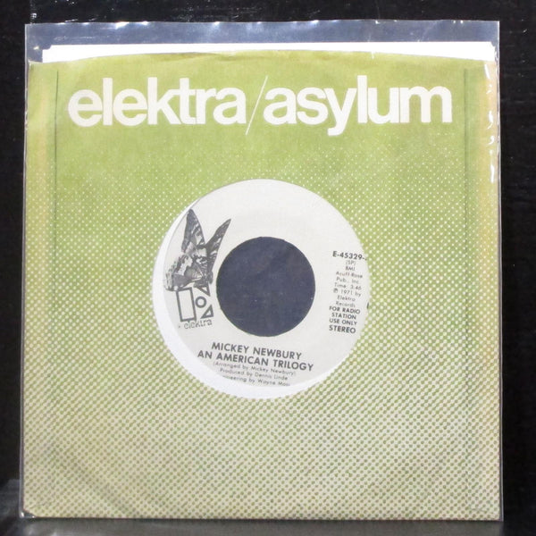 Mickey Newbury - An American Trilogy 7" Mint- Vinyl 45 Elektra E-45329-A USA - Shuga Records