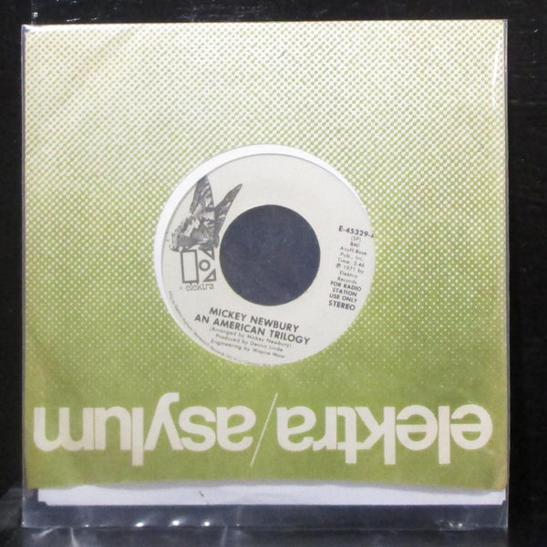 Mickey Newbury - An American Trilogy 7" Mint- Vinyl 45 Elektra E-45329-A USA - Shuga Records