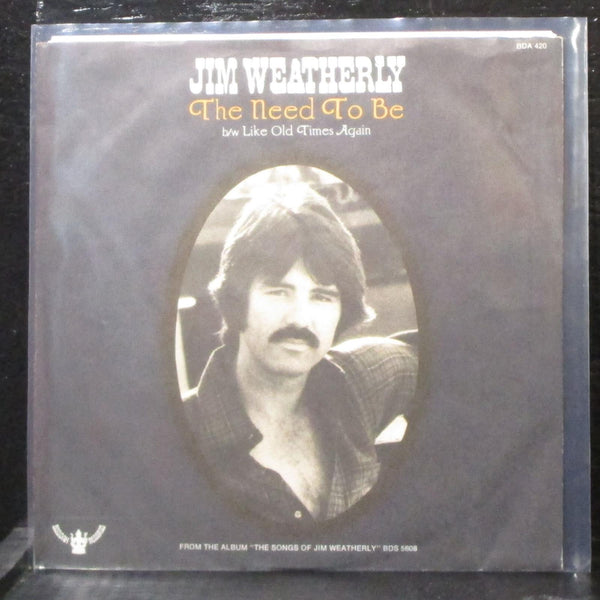 Jim Weatherly - The Need To Be / Like Old Times Again 7" Mint- Vinyl 45 Buddah - Shuga Records