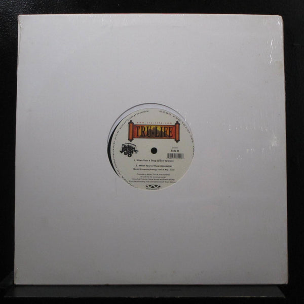 True Life - When Youre A Thug 12" New Sealed JU1000 USA Vinyl Record - Shuga Records