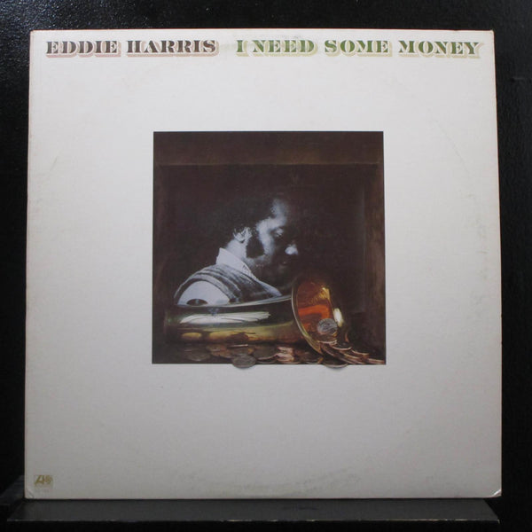 Eddie Harris - I Need Some Money LP VG+ SD 1669 Atlantic 1975 Vinyl Record - Shuga Records