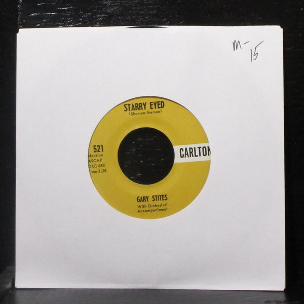 Gary Stites - Starry Eyed / Without Your Love 7" Mint- Vinyl 45 Carlton 521 USA - Shuga Records
