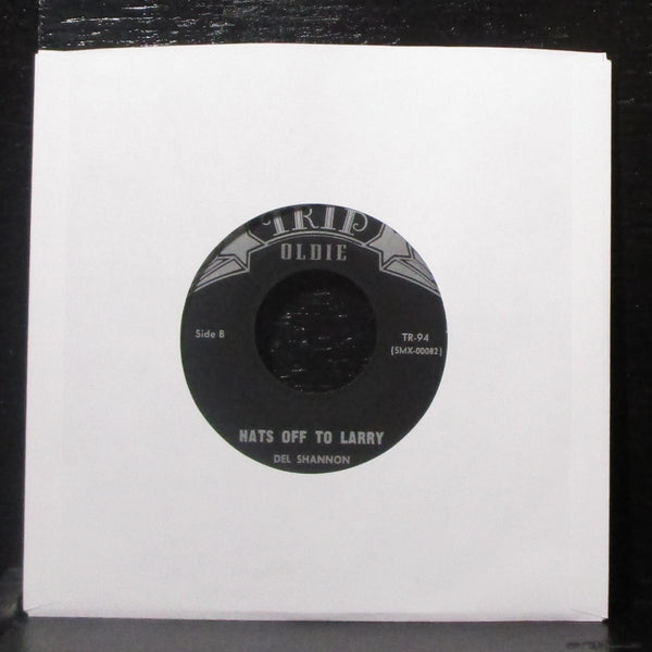 Del Shannon - Runaway / Hats Off To Larry 7" VG+ Vinyl 45 Trip TR-94 USA - Shuga Records