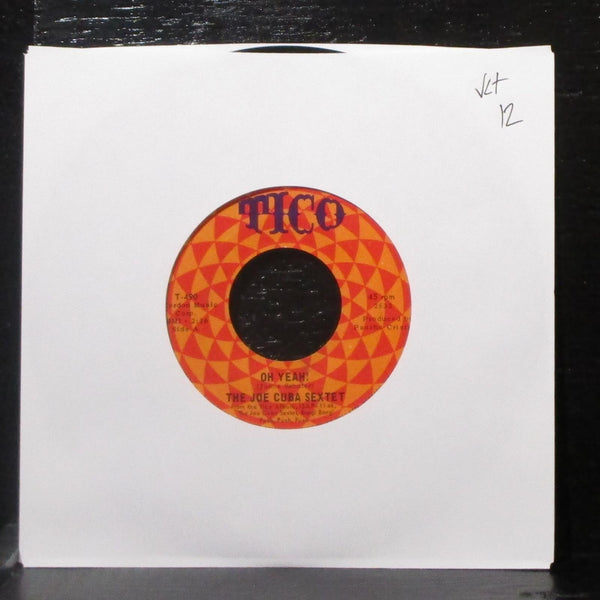 The Joe Cuba Sextet - Oh Yeah! / Sock It To Me 7" VG+ Vinyl 45 Tico T-490 USA - Shuga Records