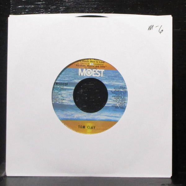 Tom Clay - What The World Needs Now Is Love 7" Mint- Vinyl 45 MoWest MW5002F - Shuga Records