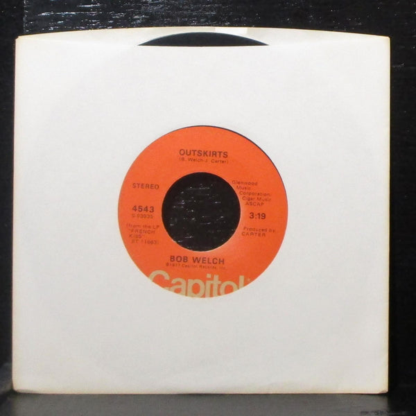 Bob Welch - Ebony Eyes / Outskirts 7" VG+ Vinyl 45 Capitol 4543 USA 1977 - Shuga Records