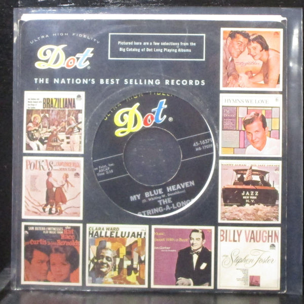 The String-A-Longs - My Blue Heaven / Spinnin' My Wheels 7" VG+ Vinyl 45 Dot - Shuga Records