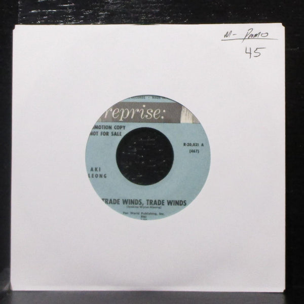 Aki Aleong - Trade Winds, Trade Winds 7" Mint- Promo Vinyl 45 Reprise R-20,021 - Shuga Records