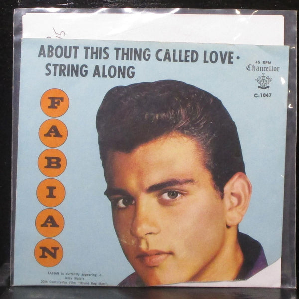 Fabian - About This Thing Called Love / String Along 7" Mint- Vinyl 45 C-1047 co - Shuga Records