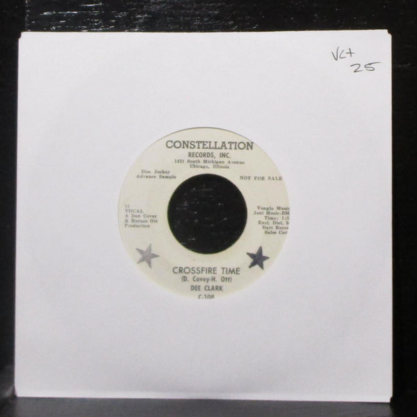 Dee Clark - Crossfire Time / I'm Going Home 7" VG+ Promo 45 Constellation C-108 - Shuga Records