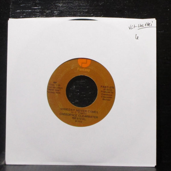 Creedence Clearwater Revival - Someday Never Comes 7" VG+ 45 Fantasy lbl var - Shuga Records