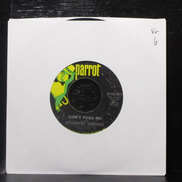 Hedgehoppers Anonymous - Don't Push Me 7" VG Vinyl 45 Parrot 45 PAR 9817 USA - Shuga Records