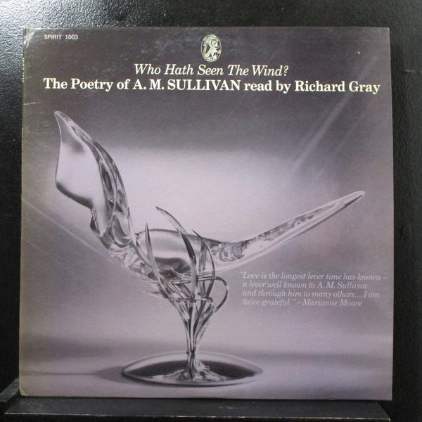 A. M. Sullivan, Richard Gray - Who Hath Seen The Wind LP VG+ Mono Vinyl Record - Shuga Records