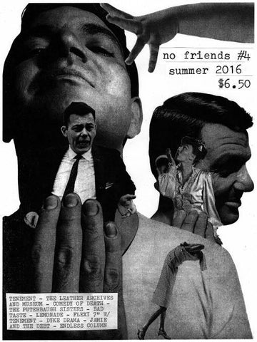 No Friends (Maga)Zine - No. 4 Summer 2016 - Includes 7" Flexi Disk from Jamie and the Debt, Tenement, Dyke Drama, Endless Column!