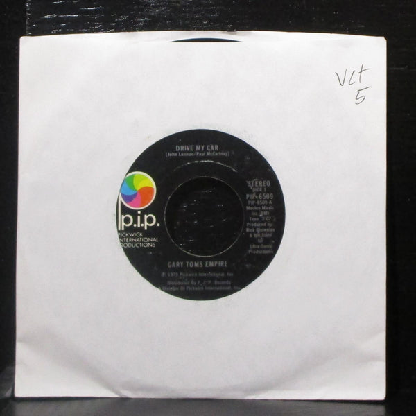 Gary Toms Empire - Drive My Car / The New Empire 7" VG+ Vinyl 45 PIP-6509 USA - Shuga Records