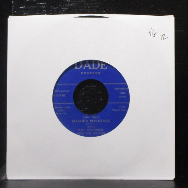 Nat Kendrick & Swans - (Do The) Mashed Potatoes 7" VG Vinyl 45 Dade 1804 USA - Shuga Records