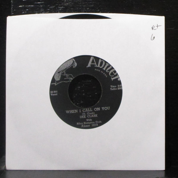 Dee Clark - Nobody But You / When I Call On You 7" VG+ Vinyl 45 Abner 1019 USA - Shuga Records
