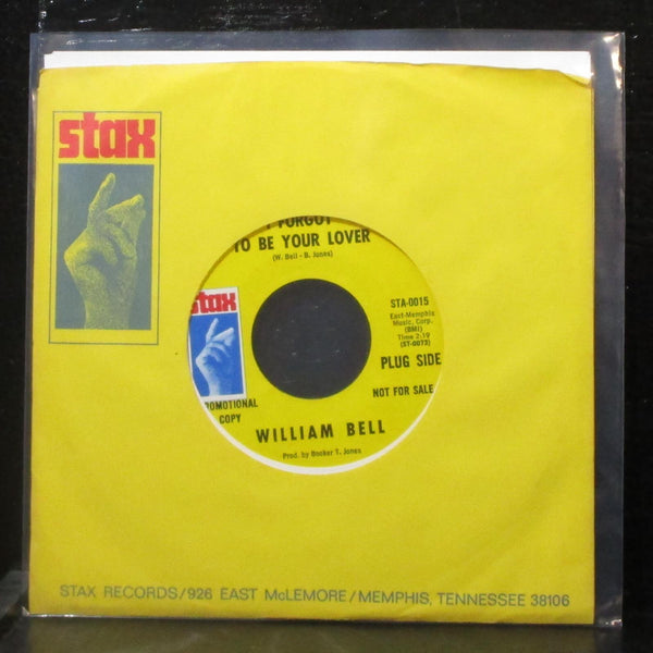 William Bell - I Forgot To Be You Lover 7" Mint- Promo Vinyl 45 Stax STA-0015 - Shuga Records