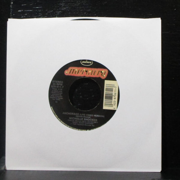 Michelle Shocked - Anchorage 7" Mint- Vinyl 45 Mercury 870 611-7 USA 1988 - Shuga Records