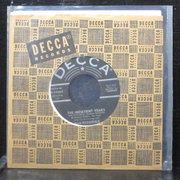 Ella Fitzgerald - The Impatient Years / But Not Like Mine 7" VG+ Vinyl 45 Decca - Shuga Records