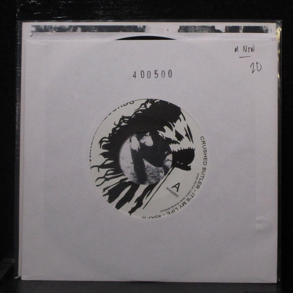 Crushed Butler - It's My Life / My Son's Alive 7" Mint- New Vinyl 45 WIN-20005 - Shuga Records