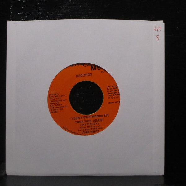 Lynn White - I Don't Ever Wanna See Your Face Again 7" VG+ Vinyl 45 SHO ME 516 - Shuga Records