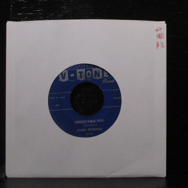 Bobby Peterson - Irresistable You / Piano Rock 7" VG+ Vinyl 45 V-Tone 214 USA - Shuga Records