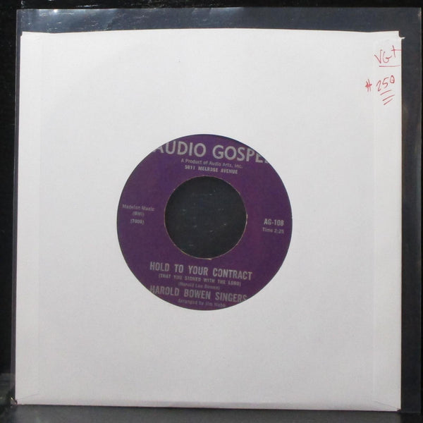 Harold Bowen Singers - Hold To Your Contract 7" VG+ Vinyl 45 Audio Gospel AG-108 - Shuga Records