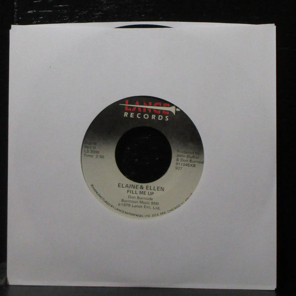 Elaine & Ellen - Fill Me Up 7" VG+ Vinyl 45 Lance LS 2000 USA 1980 - Shuga Records