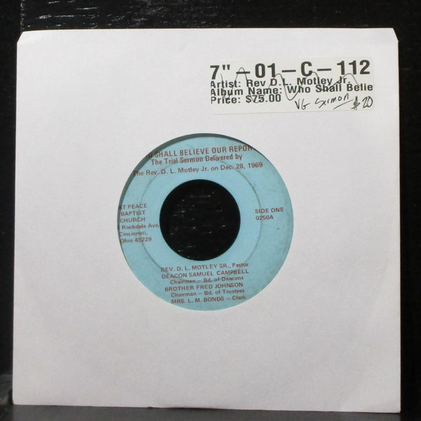 The Rev. D.L. Motley Jr. - Who Shall Believe Our Report 7" VG Vinyl 45 0250 1969 - Shuga Records