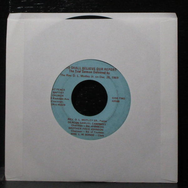 The Rev. D.L. Motley Jr. - Who Shall Believe Our Report 7" VG Vinyl 45 0250 1969 - Shuga Records