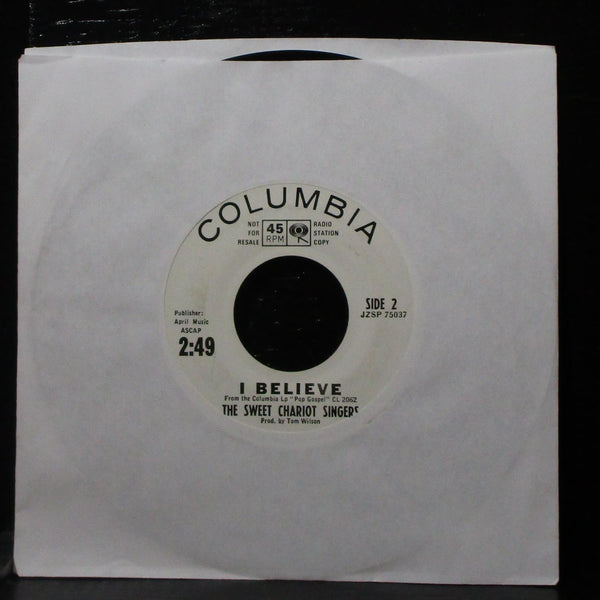 The Sweet Chariot Singers - Good Time / I Believe 7" VG+ Promo Vinyl 45 Columbia - Shuga Records