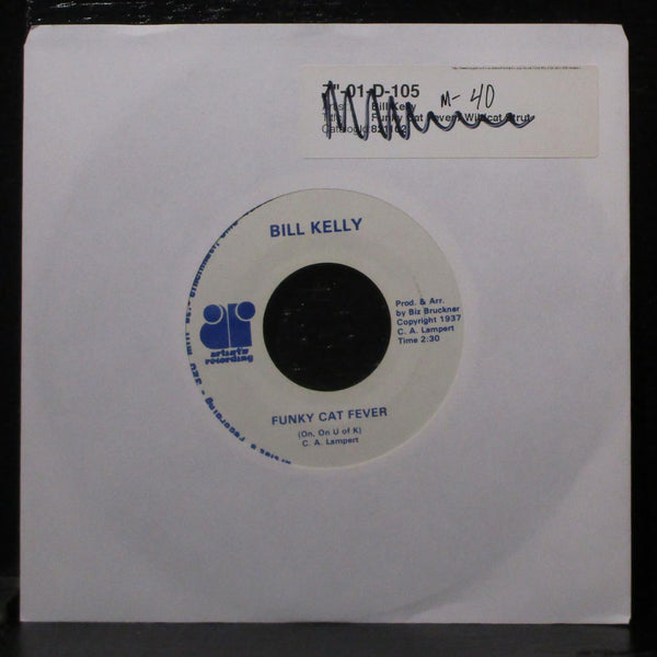 Bill Kelly - Funky Cat Fever / Wildcat Strut 7" Mint- 45 Artist's Recording USA - Shuga Records