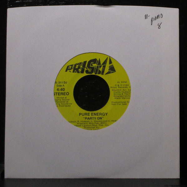 Pure Energy - Party On 7" Mint- Promo Vinyl 45 Prism DJ-404 USA 1980 - Shuga Records