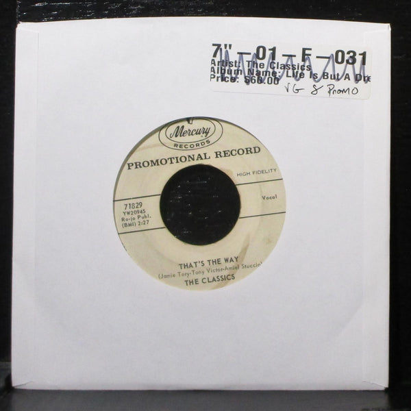 The Classics - Life Is But a Dream Sweetheart VG 7" Vinyl 45 Mercury 71929 USA - Shuga Records